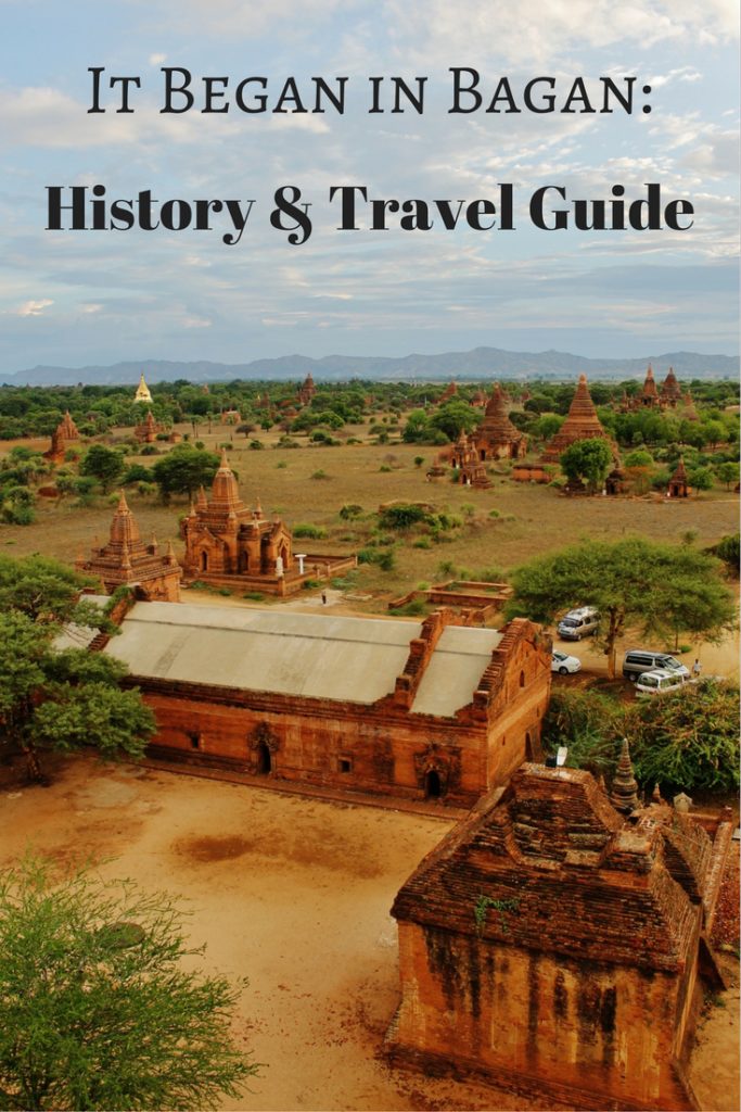 It Began in Bagan History & Travel Guide
