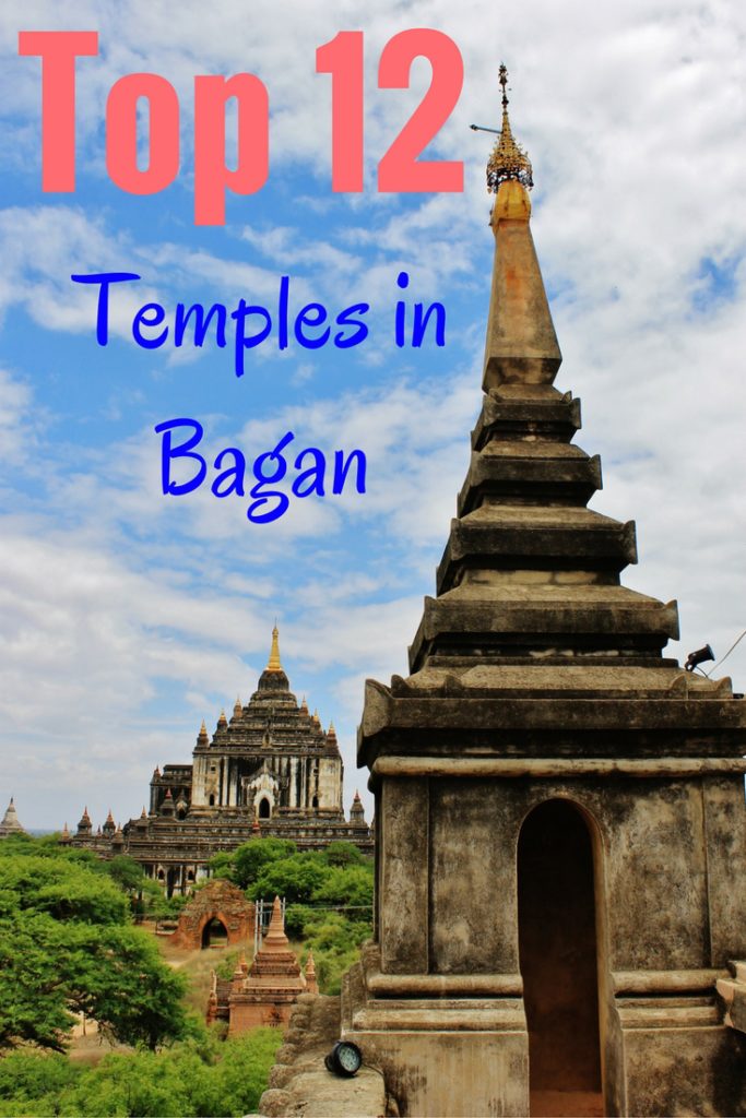 Top 12 Temples in Bagan Archaeological Zone