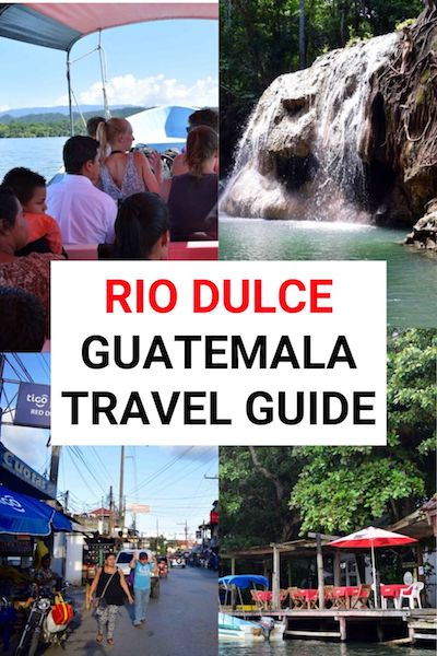 Go off-the-beaten-path in Rio Dulce, Guatemala! From a boat tour to a unique hot waterfall, find out the top things to do and much more to plan your trip #riodulce #guatemala #centralamerica