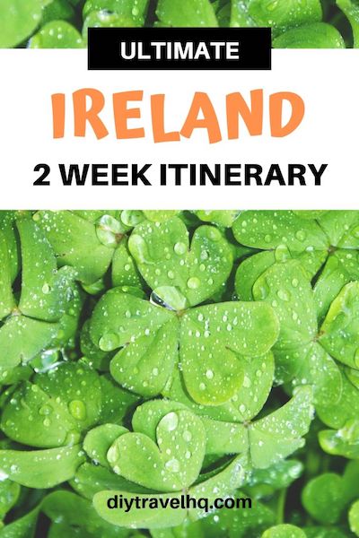 Are you looking for the best Ireland itinerary? Find out the top things to do in Ireland in 2 weeks including Ireland travel tips & the best spots in Ireland #ireland #irelanditinerary #irelandtravel #diytravel